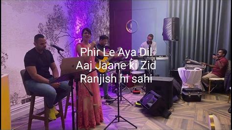 Phir Le Aya Aaj Jane Ki Zid Na Karo Ranjish Hi Sahi Medley With