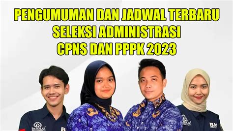 Simak Berikut Ini Cara Cek Pengumuman Dan Jadwal Terbaru Seleksi