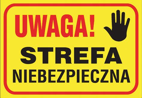 Znak Tablica Budowlana Uwaga Strefa Niebezpieczna Stmsklep Pl