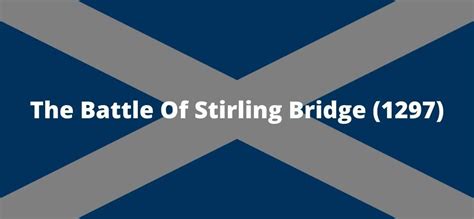 The Battle of Stirling Bridge (1297)