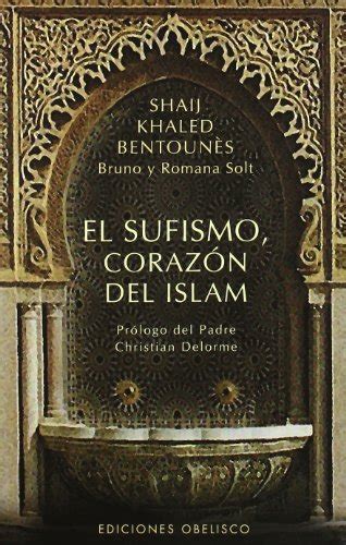 Vellotergeo El Sufismo Coraz N Del Islam Espiritualidad Y Vida