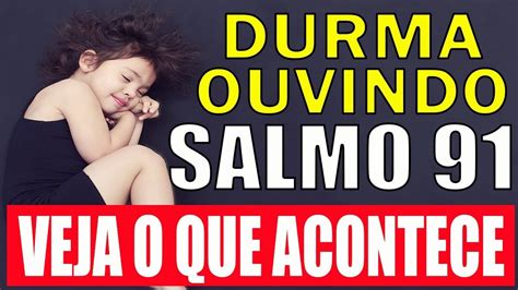 ORAÇÃO DA NOITE SALMO 91 PARA OUVIR ENQUANTO DORME Salmo 91 Salmo