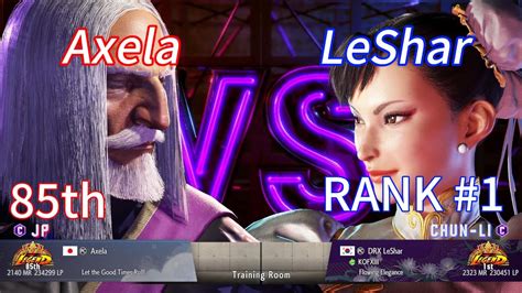 Sf6💥axela Jp85th Vs Leshar Chun Li1st💥street Fighter 6 Ranked