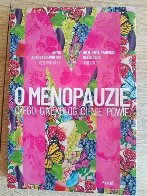 O Menopauzie Czego Ginekolog Ci Nie Powie Ko Cian Kup Teraz Na