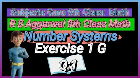 Q 1 Ex 1G RS Aggarwal 9th Class Math Number Systems Subjects Guru