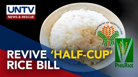 Philrice Eyes Revival Of Half Cup Rice Bill To Prevent Wastage Youtube