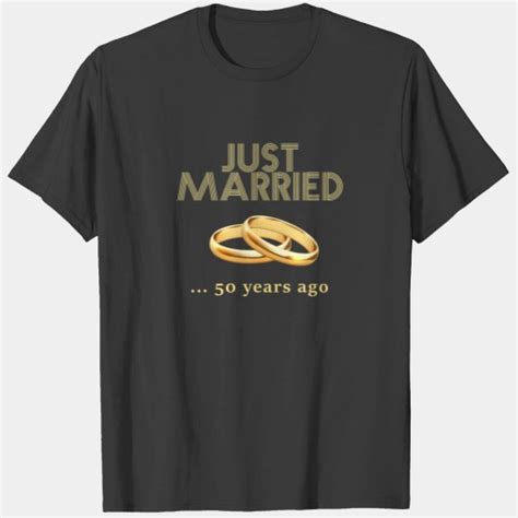 Trendy 50th Wedding Anniversary Ts Her Just Married 50 Years Ago T Shirt Designs 2023 Shop