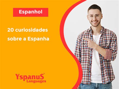 30 Curiosidades Sobre A Espanha