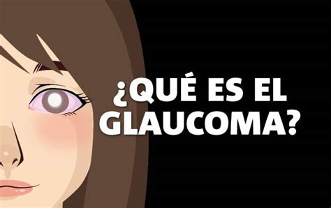 Infografía ¿qué Es El Glaucoma Publimetro Chile