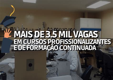 Cursos Profissionalizantes E De Formação Continuada Reúnem 35 Mil Vagas