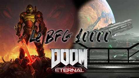 Doom eternal épisode 18 Le BFG 10000 YouTube