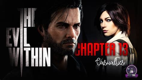 The Evil Within Chapter 13 Casualties YouTube