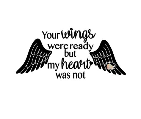 Your Wings Were Ready But My Heart Was Not Svg Cut File In Loving