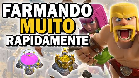 FARMANDO MUITO OURO E ELIXIR RAPIDAMENTE CLASH OF CLANS YouTube