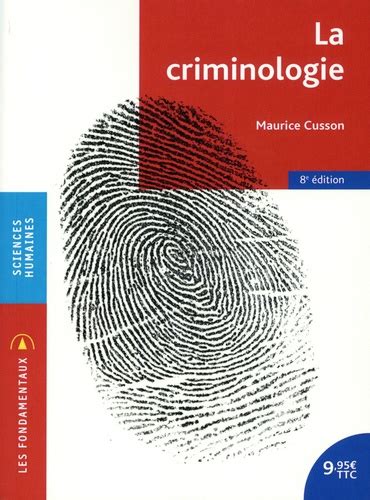 La Criminologie De Maurice Cusson Grand Format Livre Decitre