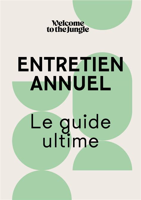 Entretien Annuel Le Guide Ultime Welcome To The Jungle Solutions