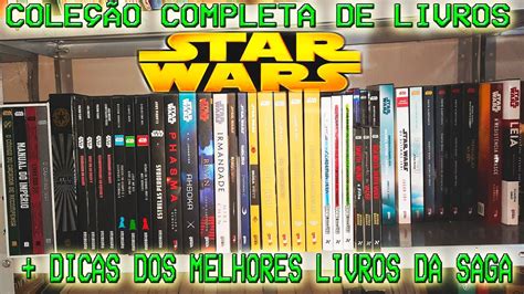 COLEÇÃO COMPLETA DE LIVROS DE STAR WARS Dicas dos Melhores Livros