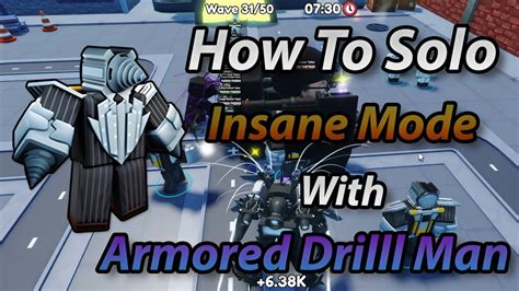 How To Solo Insane Mode With Armored Drill Man Skibidi Tower