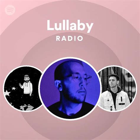 Lullaby Radio Playlist By Spotify Spotify