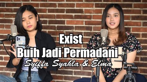 Buih Jadi Permadani Cover Lirik Exist Syiffa Syahla Elma Bening