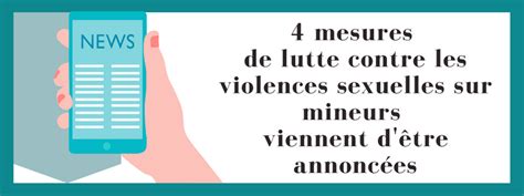 4 Mesures De Lutte Contre Les Violences Sexuelles Sur Mineurs Viennent