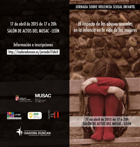 Jornada Sobre Violencia Sexual Infantil El Impacto De Los Abusos Sexuales En La Infancia En La