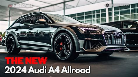 2024 Audi A4 Allroad Review Unbelievable Features Unveiled YouTube