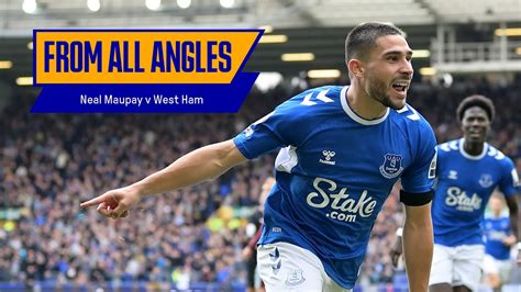 From All Angles Neal Maupay S First Everton Goal New Signing Hits