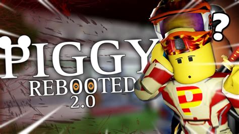 ROBLOX PIGGY REBOOTED Gets Rebooted Again YouTube