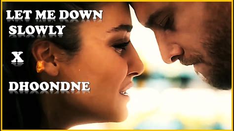 Let Me Down Slowly X Main Dhoondne Ko Zamaane Mein Gravero Mashup