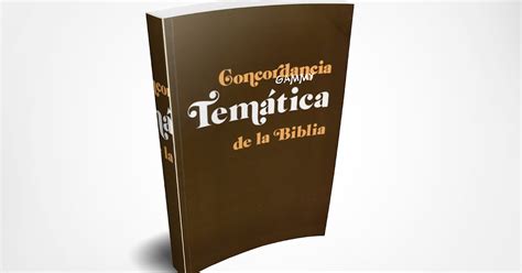 Biblioteca Cristiana Interdenominacional Concordancia Tematica De La