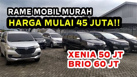 Xenia Mulai Jutaan Brio Jutaan Dan Masih Banyak Lagi Mobil