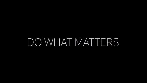 Do What Matters Youtube