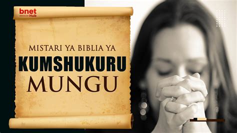 MISTARI YA SHUKRANI KATIKA BIBLIA Hekima Za Kifalme Bible Verses