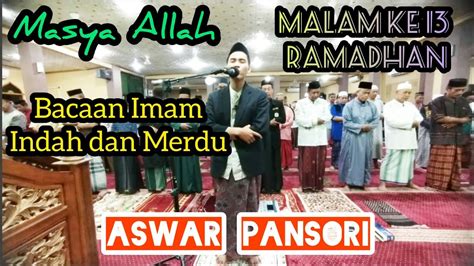 Full Shalat Tarawih Malam Ke Ramadhan Aswar Panzori Masjid