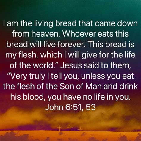 John I Am The Living Bread That Came Down From Heaven Whoever