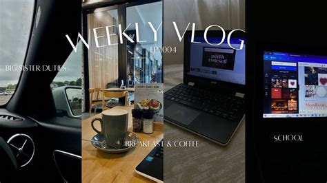 Weekly Vlog A Few Busy Days In My Life Uni Big Sister Duties