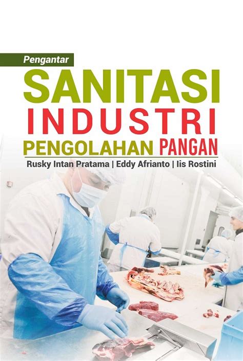 Hal Yang Bisa Dipelajari Dari Buku Pengantar Sanitasi Industri Pangan