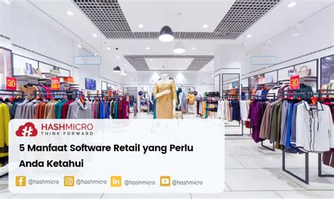 Software Retail Untuk Bisnis Ritel Offline Online Hashmicro