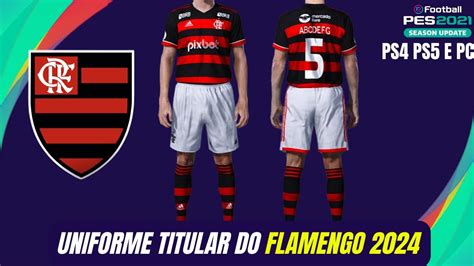 UNIFORME TITULAR HOME KIT FLAMENGO 2024 PS4 PS5 E PC YouTube