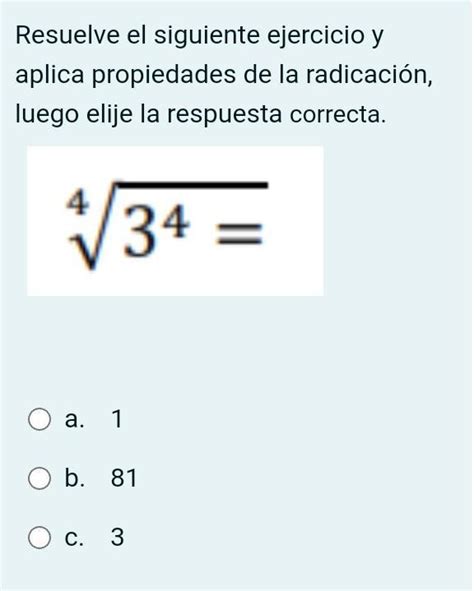 Resuelve El Siguiente Ejercicio Y Aplica Propiedades De La Radicaci N