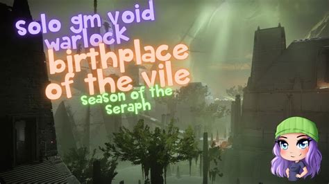 Solo Grandmaster Nightfall Birthplace Of The Vile On Void Warlock