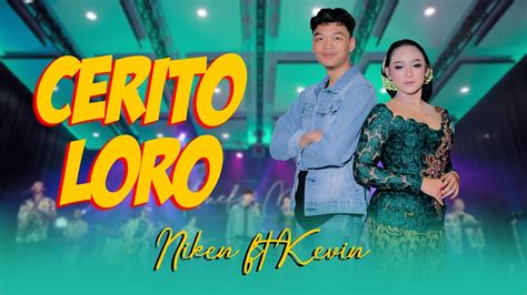 Niken Salindry Ft Kevin Ihza Cerito Loro Official Music Video Aneka