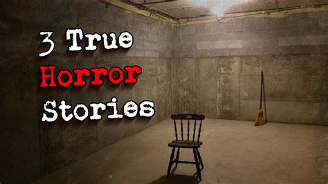 3 True Scary Horror Stories Youtube