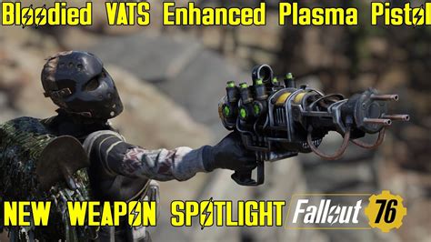 Fallout 76 New Weapon Spotlights Bloodied Vats Enhanced Plasma Pistol