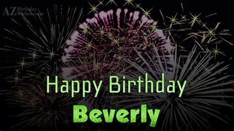 Happy Birthday Beverly - AZBirthdayWishes.com