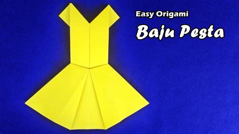 Cara Membuat Origami Baju Pesta Origami Baju Youtube