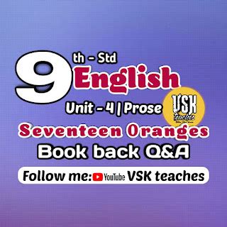 Samacheer Kalvi 9th English Seventeen Oranges Unit 4 Prose Question And