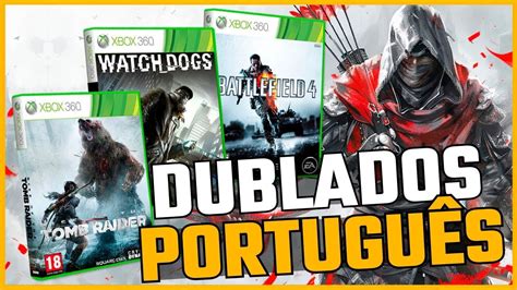 JOGOS DUBLADOS EM PORTUGUÊS PARA O XBOX 360 YouTube