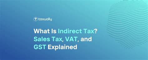 Taxually What Is Indirect Tax Sales Tax Vat And Gst